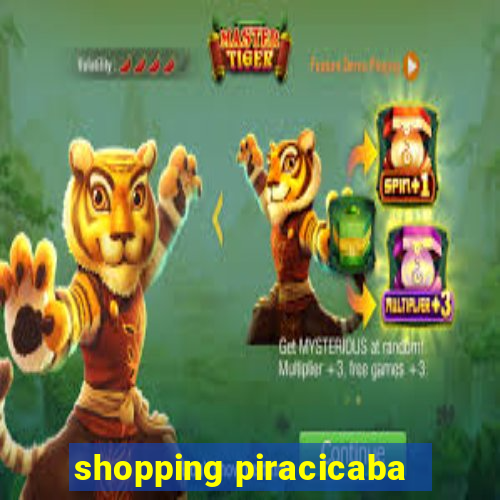 shopping piracicaba - brmalls